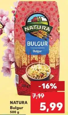 Kaufland NATURA Bulgur Ofertă