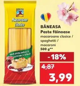 Kaufland BĂNEASA Paste făinoase Ofertă
