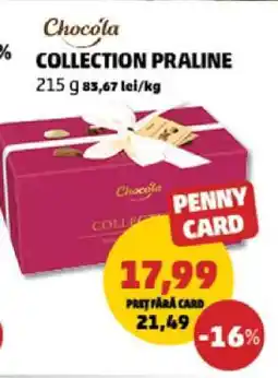 Penny Chocóla Collection Praline Ofertă