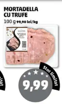 Penny MORTADELLA CU TRUFE Ofertă