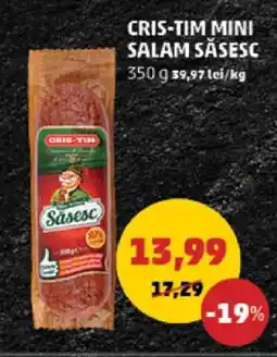 Penny CRIS-TIM MINI SALAM SĂSESC Ofertă
