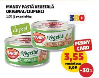 Penny MANDY PASTĂ VEGETALĂ ORIGINAL/CIUPERCI Ofertă