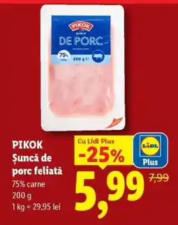 Lidl Pikok Șuncă de porc feliată Ofertă