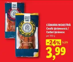 Lidl CĂMARA NOASTRĂ Ceafă țărănească / Cotlet țărănesc Ofertă