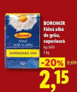 Lidl BOROMIR Făină albă de grâu, superioară Ofertă