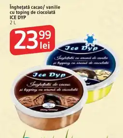 Supeco îngheţată cacao/vanilie cu toping de ciocolată ICE DYP Ofertă