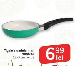 Supeco Tigaie aluminiu mini VANORA Ofertă