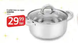 Supeco Cratiţă inox cu capac VANORA Ofertă