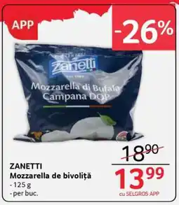 Selgros ZANETTI Mozzarella de bivoliță Ofertă