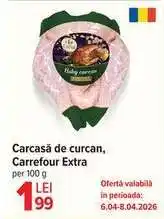 Carrefour Carcasă de curcan, Carrefour Extra Ofertă