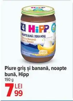 Carrefour Piure griș și banană, noapte bună, Hipp Ofertă