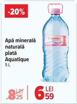Carrefour Apă minerală naturală plată Aquatique 5L Ofertă