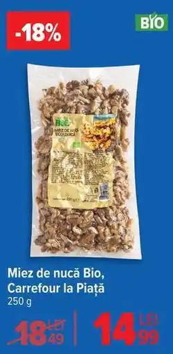 Carrefour Miez de nucă Bio, Carrefour la Piață Ofertă