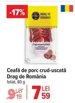 Carrefour Ceafă de porc crud-uscată, Drag de România Ofertă