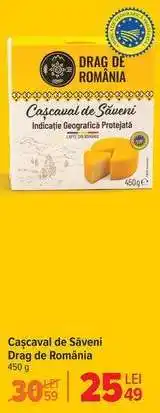 Carrefour Cașcaval de Săveni Ofertă