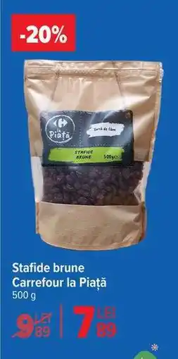 Carrefour Stafide brune, Carrefour la Piață Ofertă