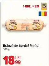 Carrefour Brânză de burduf, Rarăul Ofertă