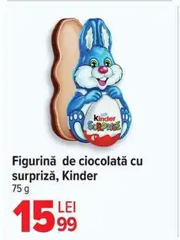 Carrefour Figurină de ciocolată cu surpriză, Kinder Ofertă