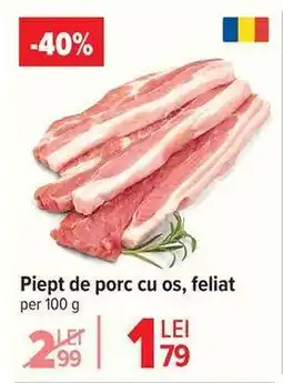 Carrefour Piept de porc cu os, feliat Ofertă