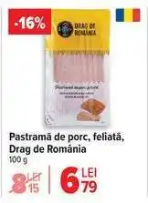 Carrefour Pastramă de porc feliată Drag de România Ofertă
