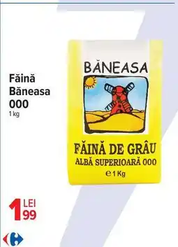 Carrefour Făină Băneasa 000 Ofertă