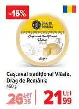 Carrefour Cașcaval tradițional Vlăsie Drag de România Ofertă