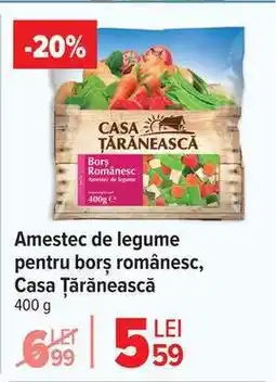 Carrefour Amestec de legume pentru borș românesc, Casa Țărănească Ofertă