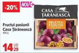 Carrefour Fructul pasiunii Casa Țărănească Ofertă