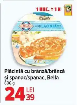 Carrefour Plăcintă cu brânză/brânză și spanac/spanac, Bella Ofertă