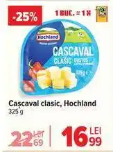 Carrefour Cașcaval clasic Hochland Ofertă