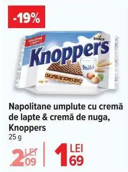Carrefour Napolitane umplute cu cremă de lapte & cremă de nuga, Knoppers Ofertă