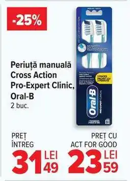 Carrefour Periuță manuală Cross Action Pro-Expert Clinic, Oral-B Ofertă