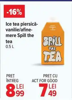Carrefour Ice tea piersică-vanilie/afine-mere Spill the tea Ofertă