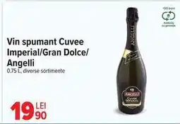 Carrefour Vin spumant Cuvee Imperial/Gran Dolce/Angelli Ofertă