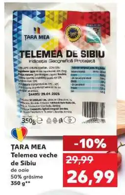 Kaufland ȚARA MEA Telemea veche de Sibiu Ofertă