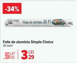 Carrefour Folie de aluminiu Simple Choice Ofertă