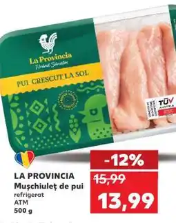 Kaufland LA PROVINCIA Mușchiuleț de pui Ofertă