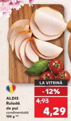 Kaufland ALDIS Ruladă de pui condimentată Ofertă