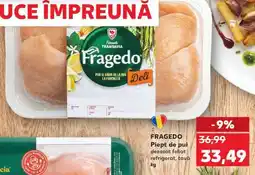Kaufland FRAGEDO Piept de pui dezosat feliat refrigerat, tavă kg Ofertă