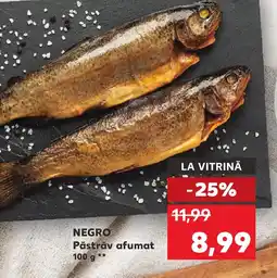 Kaufland NEGRO Păstrăv afumat Ofertă