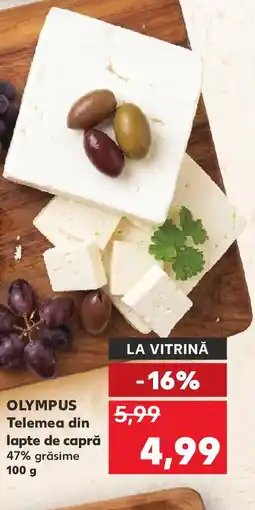Kaufland OLYMPUS Telemea din lapte de capră Ofertă