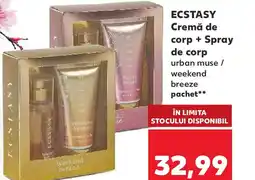 Kaufland ECSTASY Cremă de corp + Spray de corp Ofertă