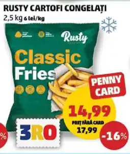 Penny RUSTY CARTOFI CONGELAȚI Ofertă