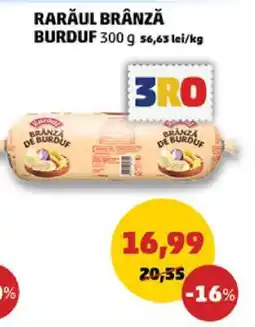 Penny Rarăul Brânză Burduf 300g Ofertă