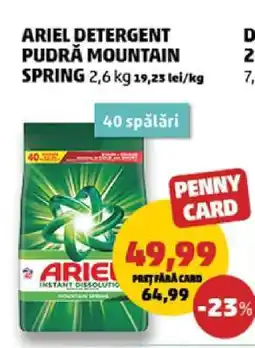 Penny ARIEL DETERGENT PUDRĂ MOUNTAIN SPRING Ofertă