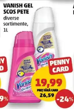 Penny VANISH GEL SCOS PETE Ofertă