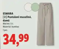 Lidl ESMARA [2] Pantaloni muselină, damă Ofertă