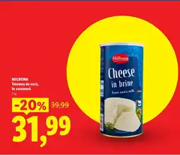 Lidl MILBONA Telemea de vacă, în saramură Ofertă