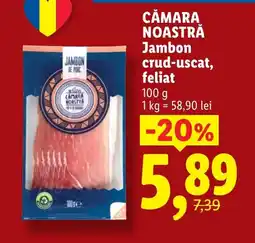 Lidl CĂMARA NOASTRĂ Jambon crud-uscat, feliat Ofertă