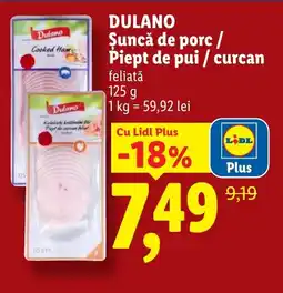 Lidl DULANO Şuncă de porc / Piept de pui / curcan Ofertă